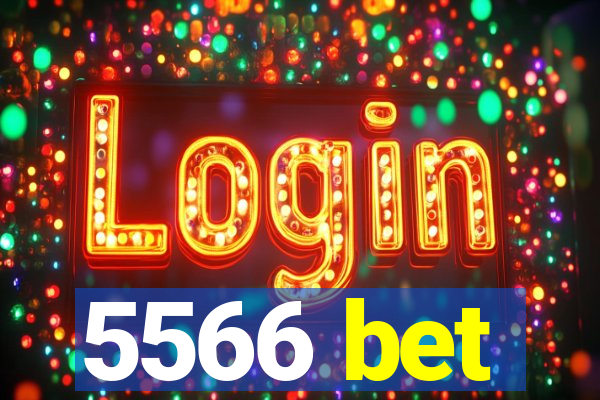 5566 bet